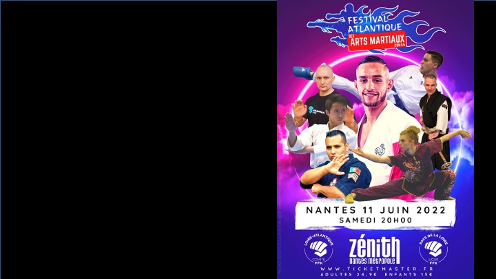 Festival Atlantique des arts martiaux le 11 juin 2022 au Zénith de Nantes